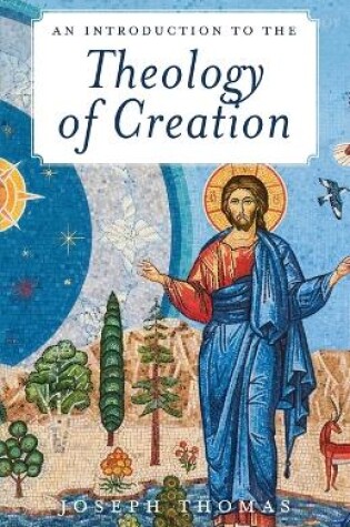 Cover of An Introduction to the Theology of Creation