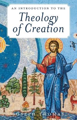 Book cover for An Introduction to the Theology of Creation