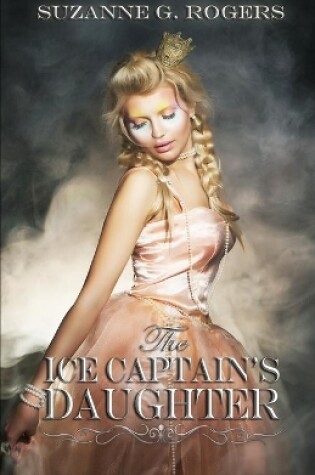 Cover of The Ice Captain's Daughter