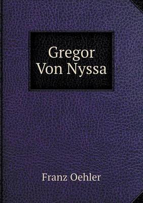 Book cover for Gregor Von Nyssa