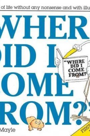 Cover of Where Did I Come From?