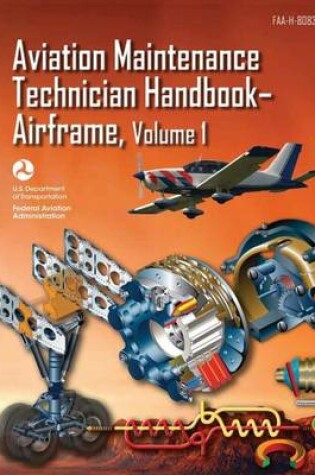 Cover of Aviation Maintenance Technician Handbook-Airframe - Volume 1 (Faa-H-8083-31)