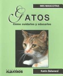 Book cover for Gatos - Como Cuidarlos y Educarlos