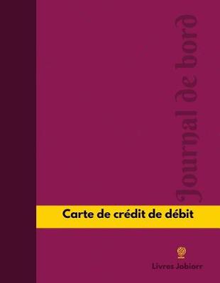 Book cover for Carte de credit de debit Journal de bord