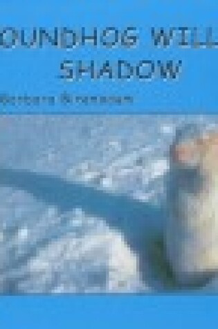 Cover of Groundhog Willie's Shadow