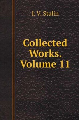 Cover of Collected Works. Volume 11