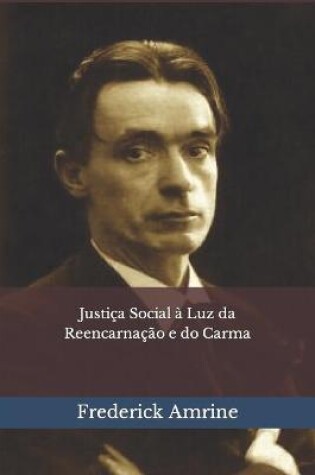 Cover of Justica Social a Luz da Reencarnacao e do Carma