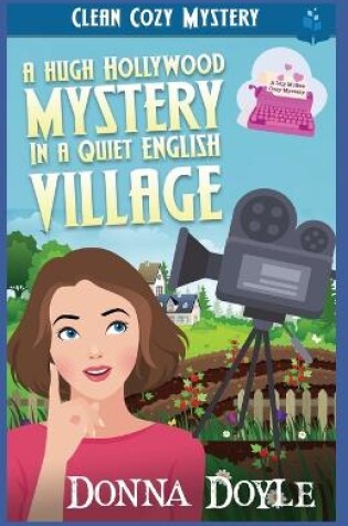 Cover of A Hugh Hollywood Mystery in a Quiet English Village
