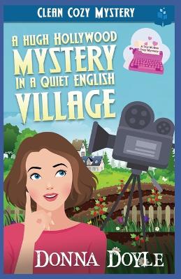 Cover of A Hugh Hollywood Mystery in a Quiet English Village