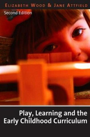 Cover of Play, Learning and the Early Childhood Curriculum