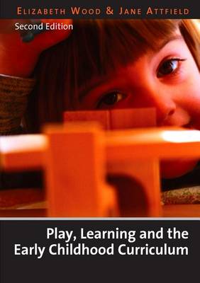 Book cover for Play, Learning and the Early Childhood Curriculum