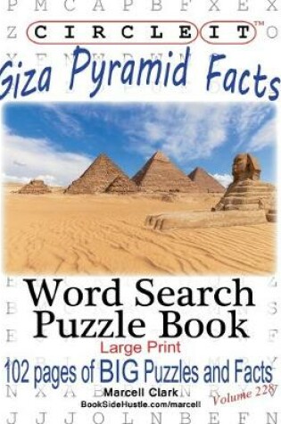 Cover of Circle It, Giza Pyramid Facts, Word Search, Puzzle Book
