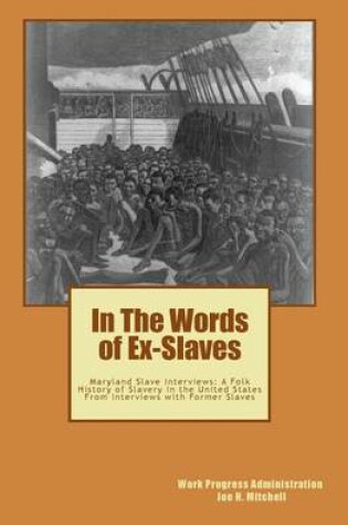 Cover of In The Words of Ex-Slaves