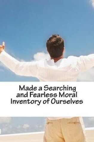 Cover of 4. Made a Searching and Fearless Moral Inventory of Ourselves.- Journal