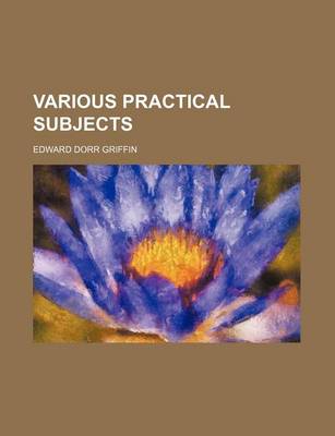 Book cover for Various Practical Subjects