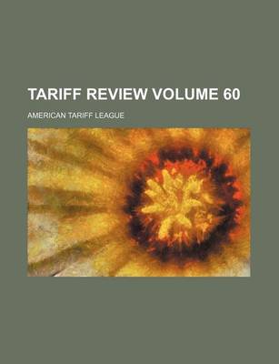 Book cover for Tariff Review Volume 60