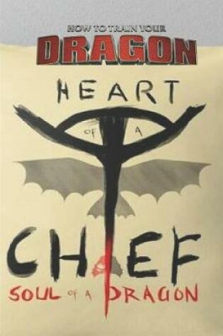 Cover of How to train your Dragon Heart of a chief soul of a Dragon