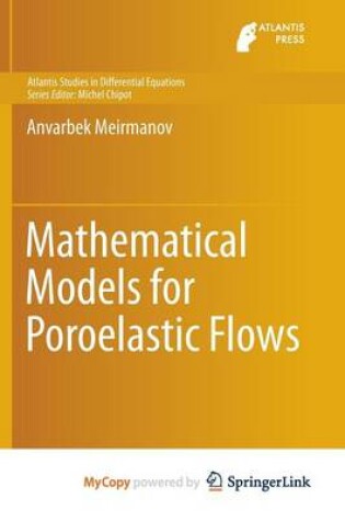 Cover of Mathematical Models for Poroelastic Flows