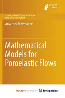 Book cover for Mathematical Models for Poroelastic Flows