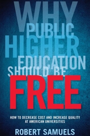 Cover of Why Public Higher Education Should Be Free