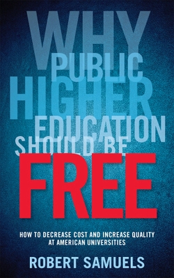 Book cover for Why Public Higher Education Should Be Free