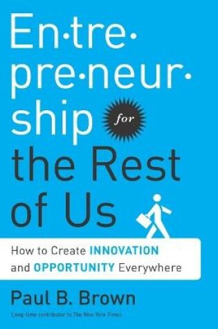 Cover of Entrepreneurship for the Rest Us