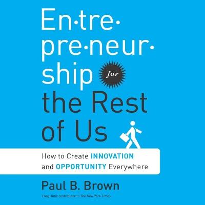 Book cover for Entrepreneurship for the Rest Us