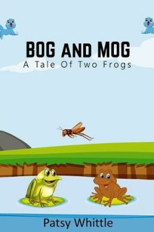 Cover of Bog and Mog