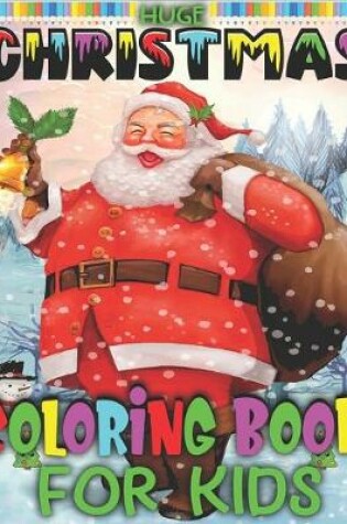 Cover of Huge Christmas Coloring Book For Kids