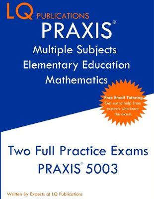 Book cover for PRAXIS Multiple Subjects Elementary Education Mathematics