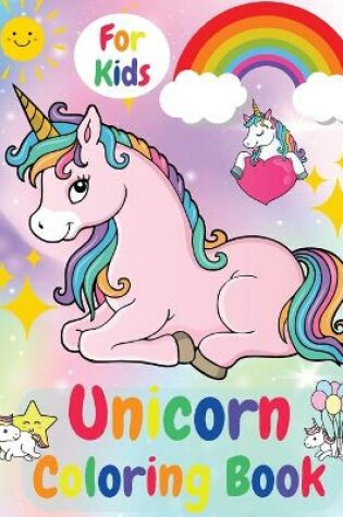 Cover of Unicorn Coloring Book For Kids