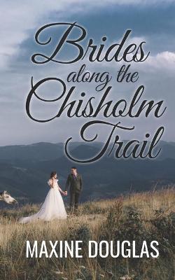 Book cover for Brides Along the Chisholm Trail