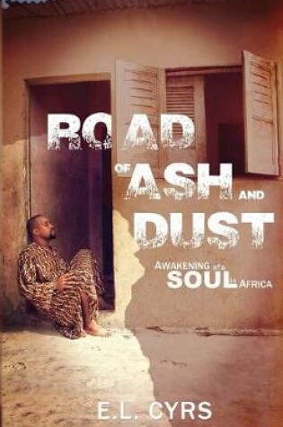 Cover of Road of Ash and Dust