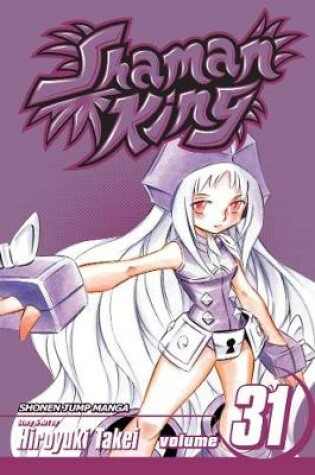 Cover of Shaman King, Vol. 31