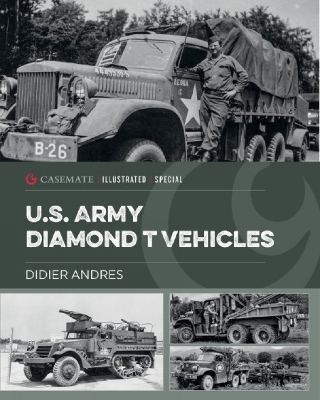 Book cover for U.S. Army Diamond T Vehicles in World War II