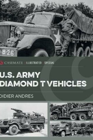 Cover of U.S. Army Diamond T Vehicles in World War II