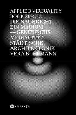 Book cover for Die Nachricht, ein Medium