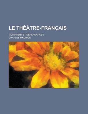 Book cover for Le Theatre-Franc Ais; Monument Et Dependances