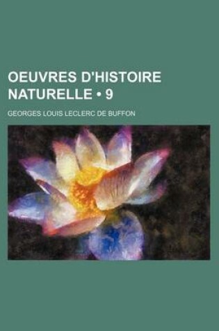 Cover of Oeuvres D'Histoire Naturelle (9)