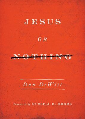 Book cover for Jesus or Nothing