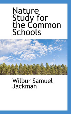 Book cover for Nature Study for the Common Schools