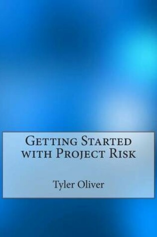 Cover of Getting Started with Project Risk