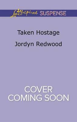 Book cover for Taken Hostage