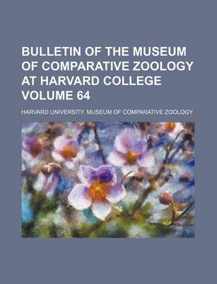 Book cover for Bulletin of the Museum of Comparative Zoology at Harvard College Volume 64