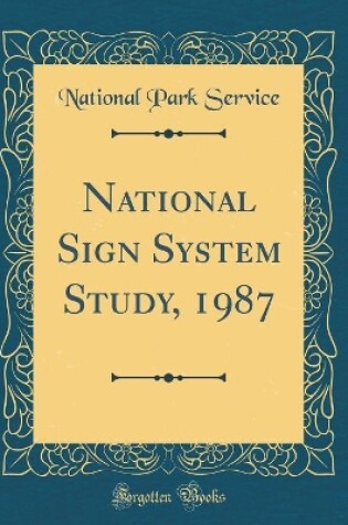 Cover of National Sign System Study, 1987 (Classic Reprint)