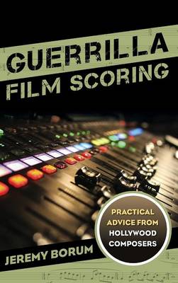 Book cover for Guerrilla Film Scoring