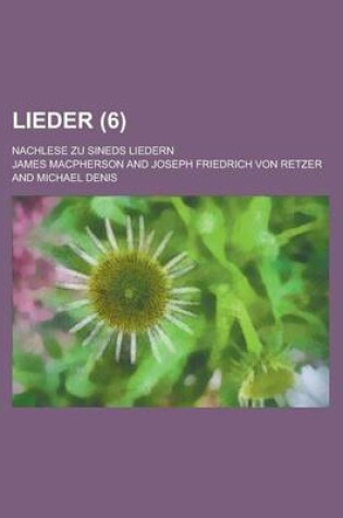 Cover of Lieder; Nachlese Zu Sineds Liedern (6 )