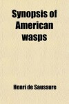 Book cover for Synopsis of American Wasps