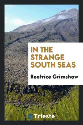 Book cover for In the Strange South Seas