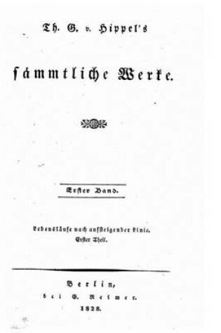 Cover of Th. G. V. Hippel's Sammtliche Werke